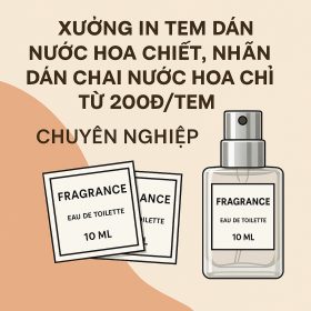 Xưởng in tem dán nước hoa chiết, nhãn dán chai nước hoa chỉ từ 200đ/tem, giao hành nhanh 2h tại HCM
